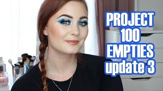 Project 100 Empties | Update 3