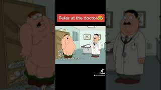 Peter at the doctor 😂 #shorts