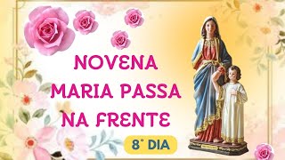 NOVENA MARIA PASSA NA FRENTE 8° DIA | Aumenta a Minha Fé | Oração Terço Fé Religião