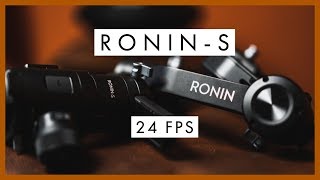 Ronin-S Footage in 24 FPS