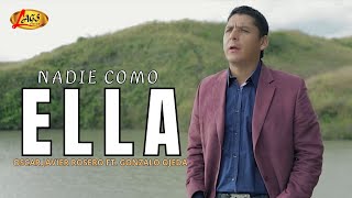 Oscar Javier Rosero ft Gonzalo Ojeda - Nadie Como Ella (Video Oficial) / Musica de Despecho