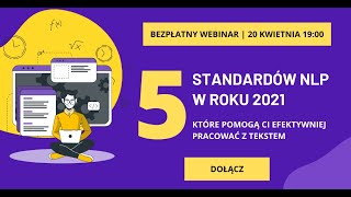 5 standardów NLP w roku 2021, które pomogą Ci efektywniej pracować z tekstem