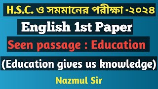 Education gives us knowledge passage ।।HSC English 1st Paper||Unit: 2  or Unit:5, Lesson -1(B)