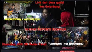 live Desa Gumai gelumbang | Dandang besak Basah Dath