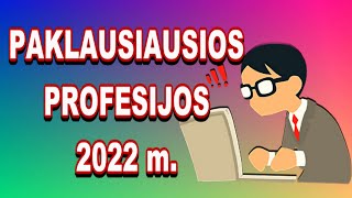 Paklausiausios profesijos 2022 m.