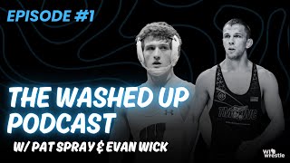 Washed Up #1 with Pat Spray & Evan Wick