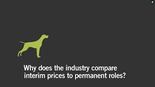 Q&A: Why does the industry compare interim prices to permanent roles?