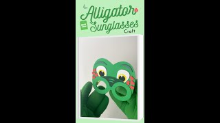 Alligator sunglasses craft! To get your #craftkit, see description