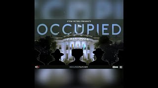 OCCUPIED - The World Has Noticed. www.occupiedfilm.com www.stewpeters.com