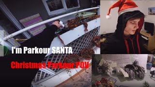 I'M PARKOUR SANTA POV/Christmas Special/WukongExploring/GoPro HERO4Session