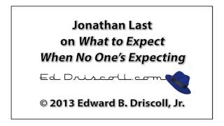 Jonathan Last on 'What to Expect When No One's Expecting'