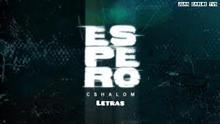 CSHALOM - ESPERO "Vídeo Letras"