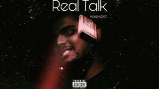 Hukeykaran - Real Talk (Official Audio)