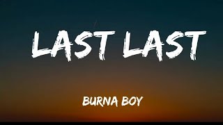 Burna Boy - Last Last (lyrics)