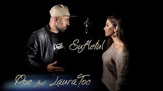 Poe feat. Laura Toc - Sufletul