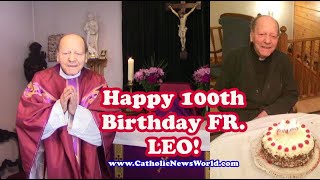 FR LEO RAMSPERGER Celebrates His 100th BIRTHDAY!