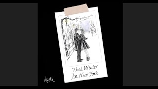 A winter holiday gift to you all! - That Winter In New York - katu | original single