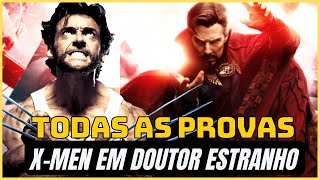 As provas que  os X-men estão em   Doutor Estranho