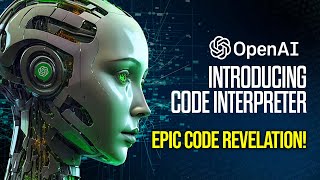 ChatGPT'S New 'Code Interpreter' Shocks Everyone  !