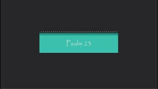 Bible Reading - Psalm 23