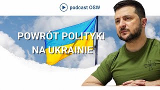 Powrót polityki na Ukrainie.