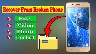 How To Recover Data From Broken Touch Screen Phone | Recover Files From A Broken Phone