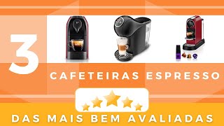 3 Cafeteiras Espresso das mais bem avaliadas!