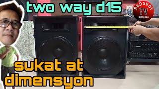 Pambahay na Speaker Box||Two Way d15||Sukat at dimensyon||Sariling Sukat.