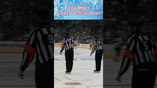 Actually, The  Most Controversial NHL Goal...