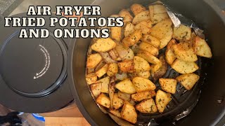 AIR FRYER FRIED POTATOES AND ONIONS