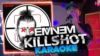 Eminem-Killshot karaoke