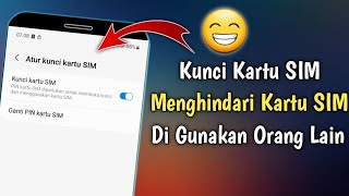 Cara Kunci Kartu SIM Di HP Samsung | Pasang Pin SIM Card