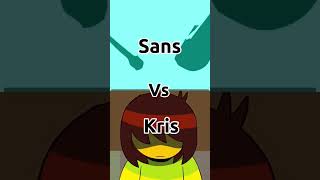 Sans vs kris #undertale #deltarune