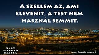 NAPI HANGZÓ BIBLIA - 132. RÉSZ - 05.12. - 1Sám 12,1-13,23; Jn 7,1-30; Zsolt 108,1-13; Péld 15,4