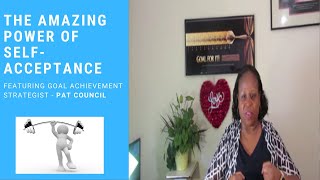 The Amazing Power of Self Acceptance