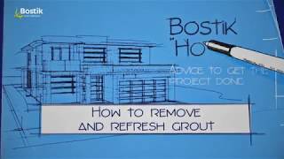 How To Remove And Refresh Grout | Bostik Help & Advice