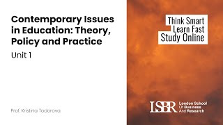 UNIT 1 Contemporary Issues in Education  Theory, Policy and Practice