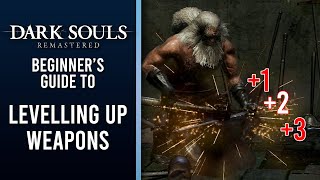 How To Level Up Your Weapon in Dark Souls Remastered