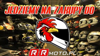 JEDZIEMY NA ZAKUPY DO RR MOTO