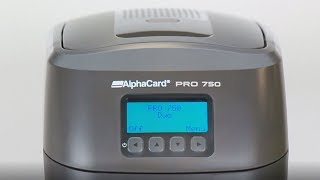 The All New AlphaCard Pro 750 Printer