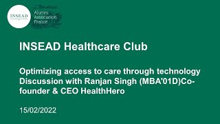 Transforming Healthcare Series Discussion with Ranjan Singh (MBA'01D) - Co-founder & CEO HealthHero