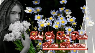 Lelah Di Latih Rindu - Nazia Marwiana (Official Lyrics Music)@PelangiMusiclirik