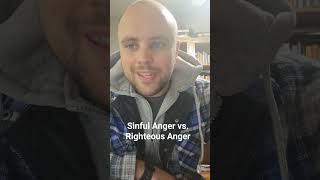 Sinful vs Righteous Anger