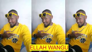 Ellah wangu by Hotstar katumbe.