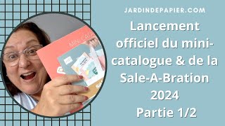 Lancement officiel de la Sale-A-Bration 2024 & du mini catalogue Janvier-avril 2024 - Partie 1/2