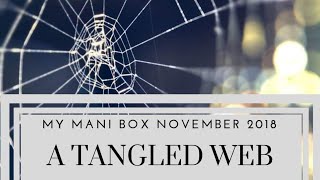 My Mani Box November A Tangled Web