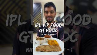 Hospitality Box IPL Food in Ahmedabad! GT Vs DC! 🏏🍔🏆 (1/2)