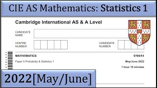 (*NEW) Solved Past Paper | CIE AS Mathematics | Statistics 1 | 2022