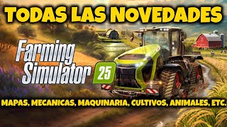 FARMING SIMULATOR 25 - Todo lo NUEVO - 3 Mapas - Mas de 20 Cultivos - 400 Maquinarias - Mecanicas!