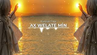 Ax Welate Min Kurdish Trap Remix [Yiğit Music ]